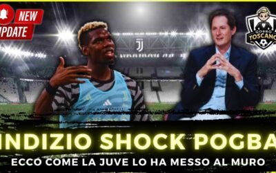 CLAMOROSO POGBA! Ecco come la Juve lo ha messo al MURO!