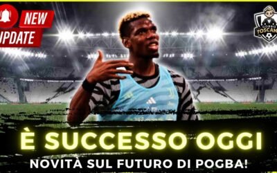 CLAMOROSO POGBA! Ecco cosa è successo OGGI!