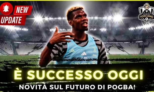 CLAMOROSO POGBA! Ecco cosa è successo OGGI!